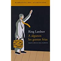 A algunos les gustan frías: 3 (Narrativa del Acantilado)